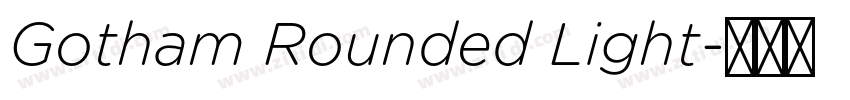 Gotham Rounded Light字体转换